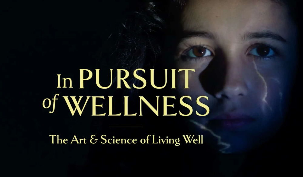 Title card for In Pursuit of Wellness, The Art and Science of Living Well